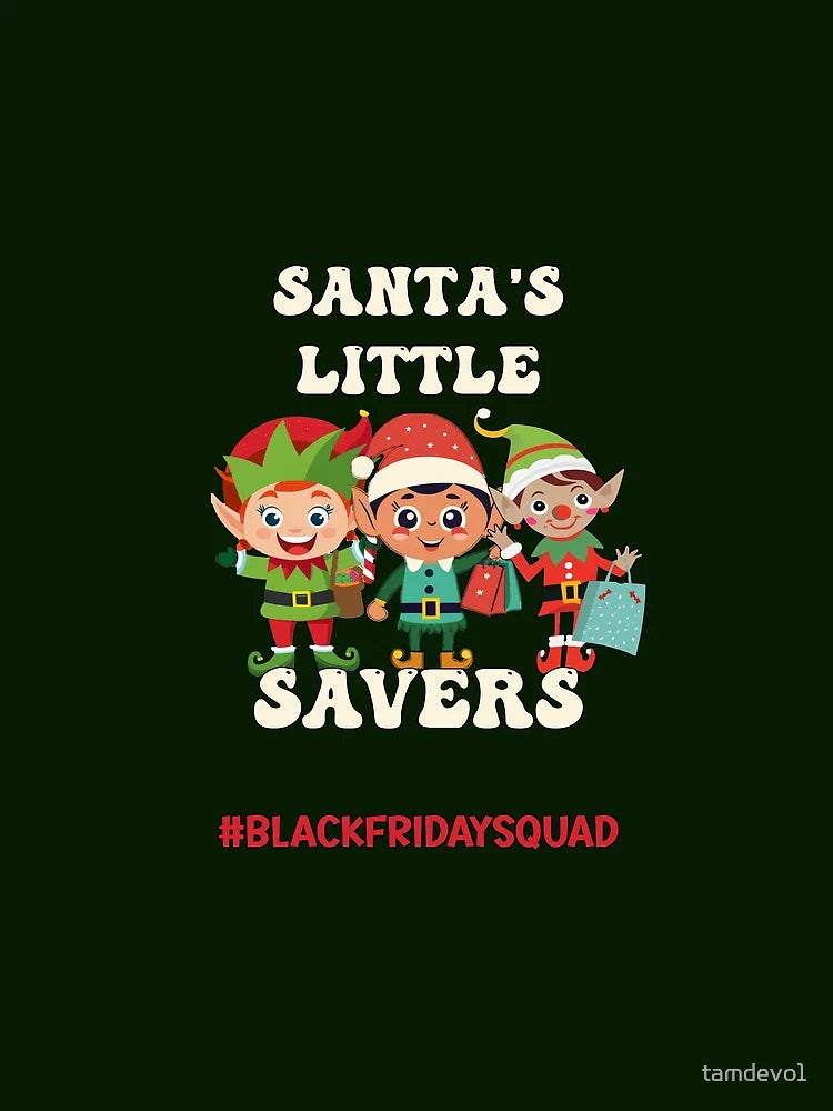 Funny Black Friday Squad Santa's Little Savers Christmas