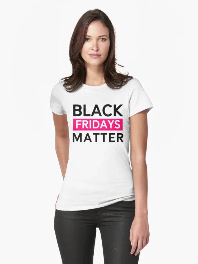 Black Fridays Matter