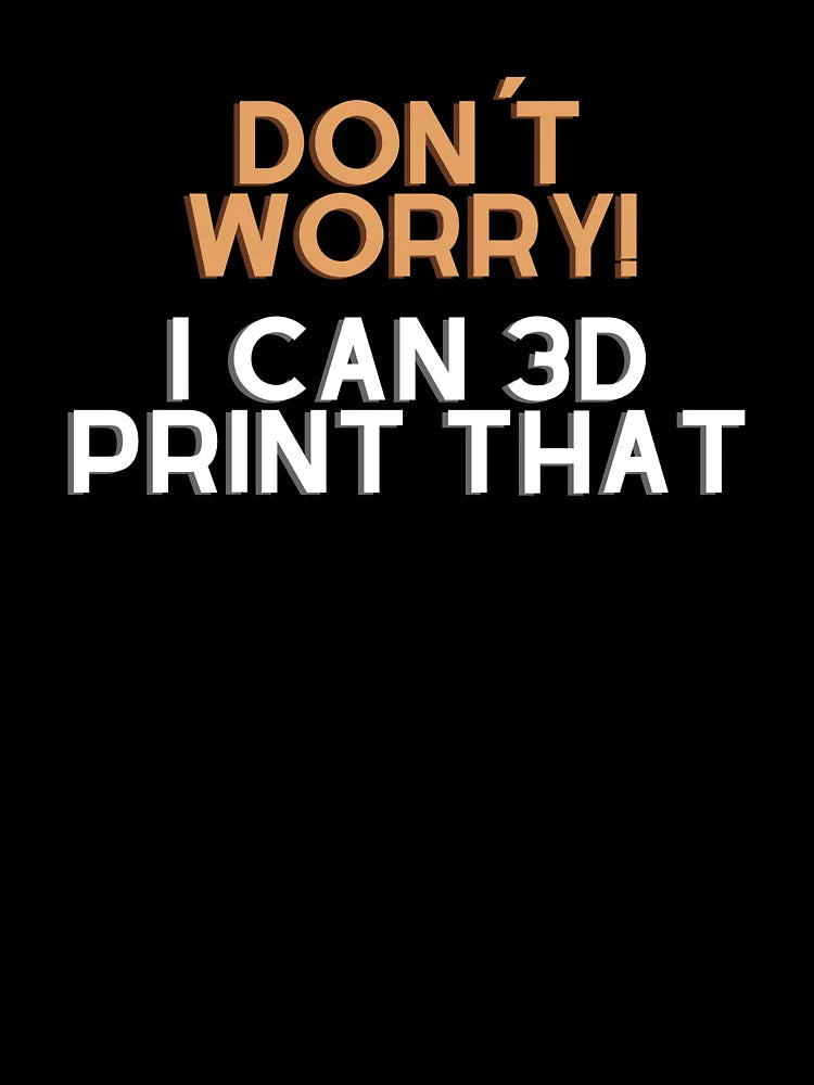 Do not worry! I can 3D print that