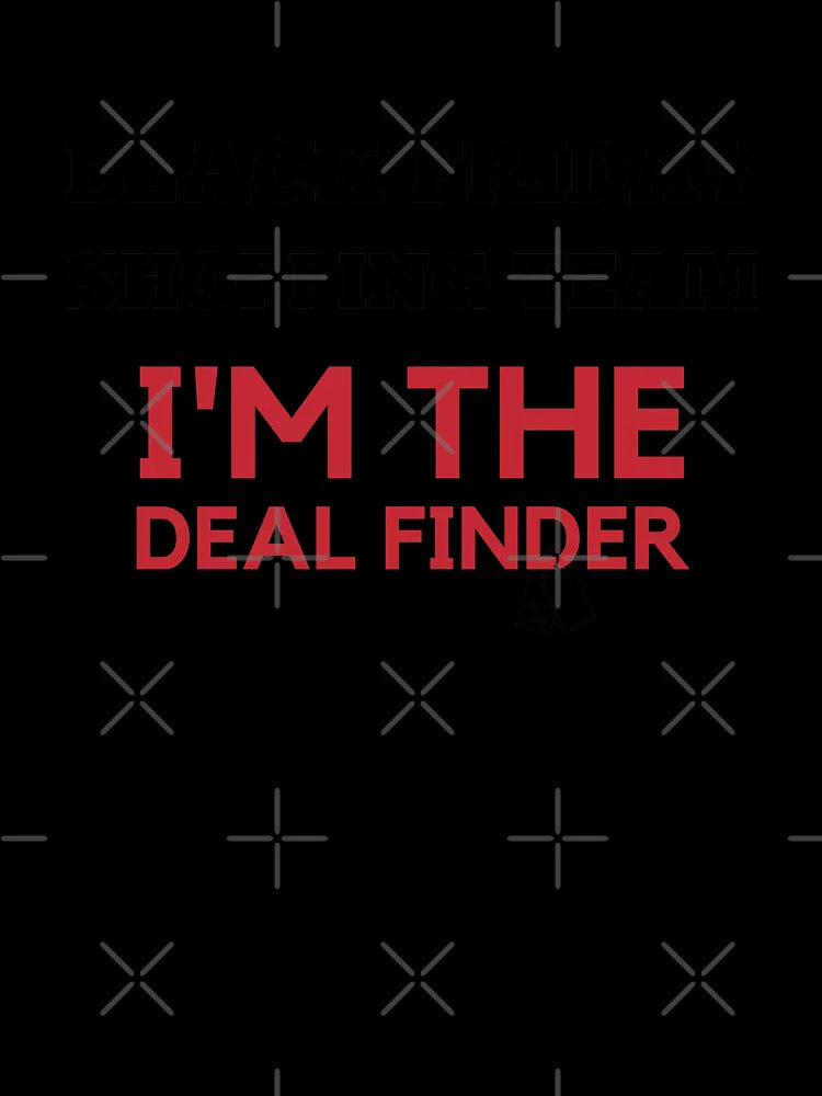 Black Friday Shopping Team I'm The Deal Finder Xmas