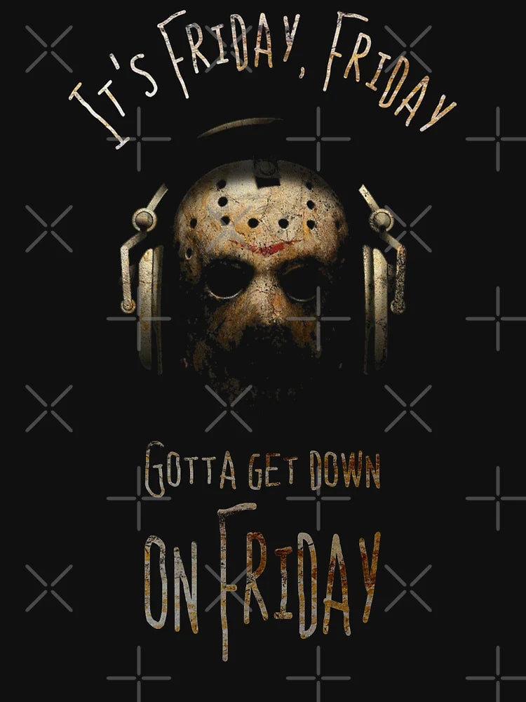ITs FRIDAY,