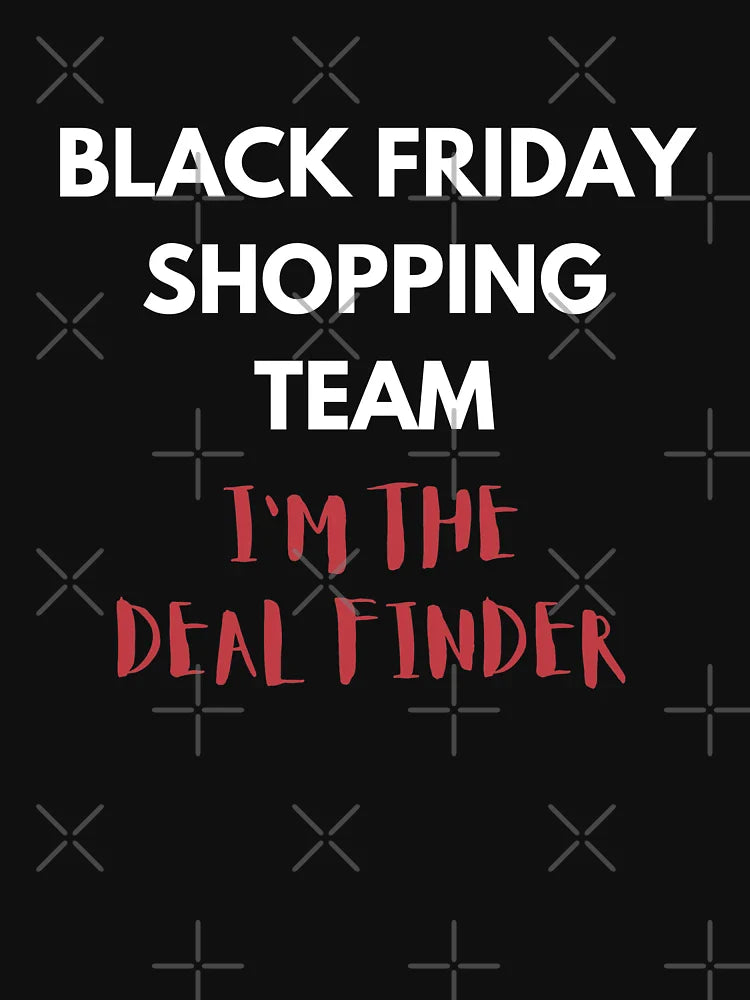 Black Friday Shopping Team I'm The Deal Finder Xmas