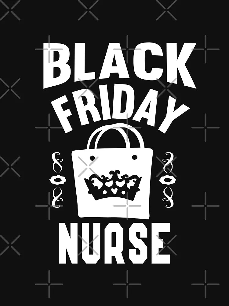 Black Friday Nurse: I Go Shopping