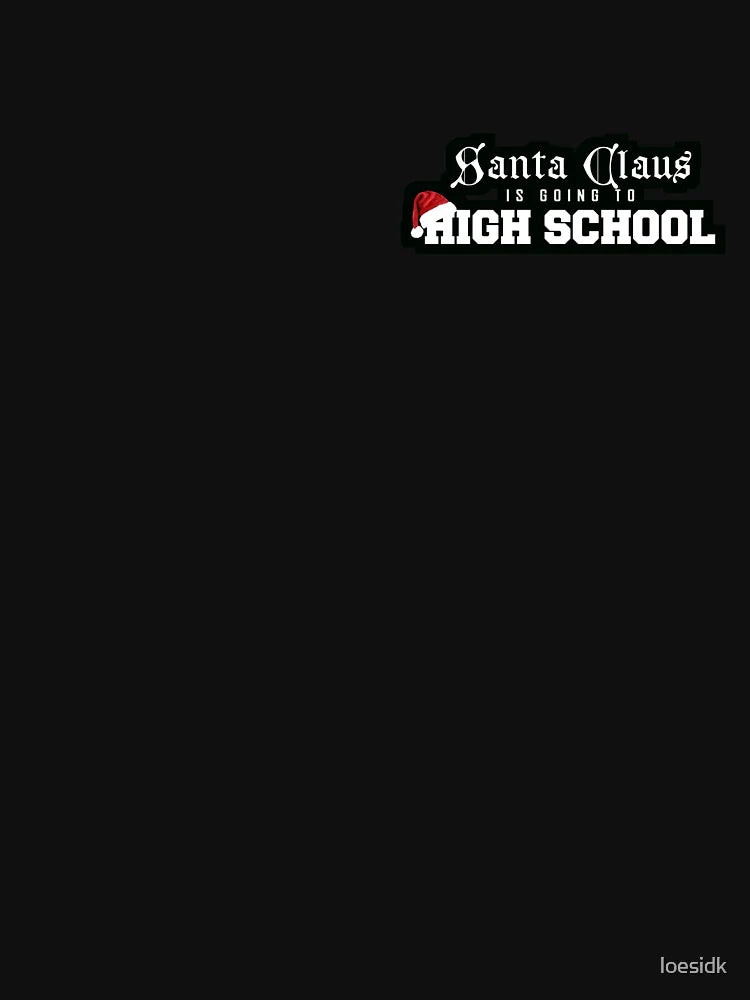 Santa claus is going to high school - black bg