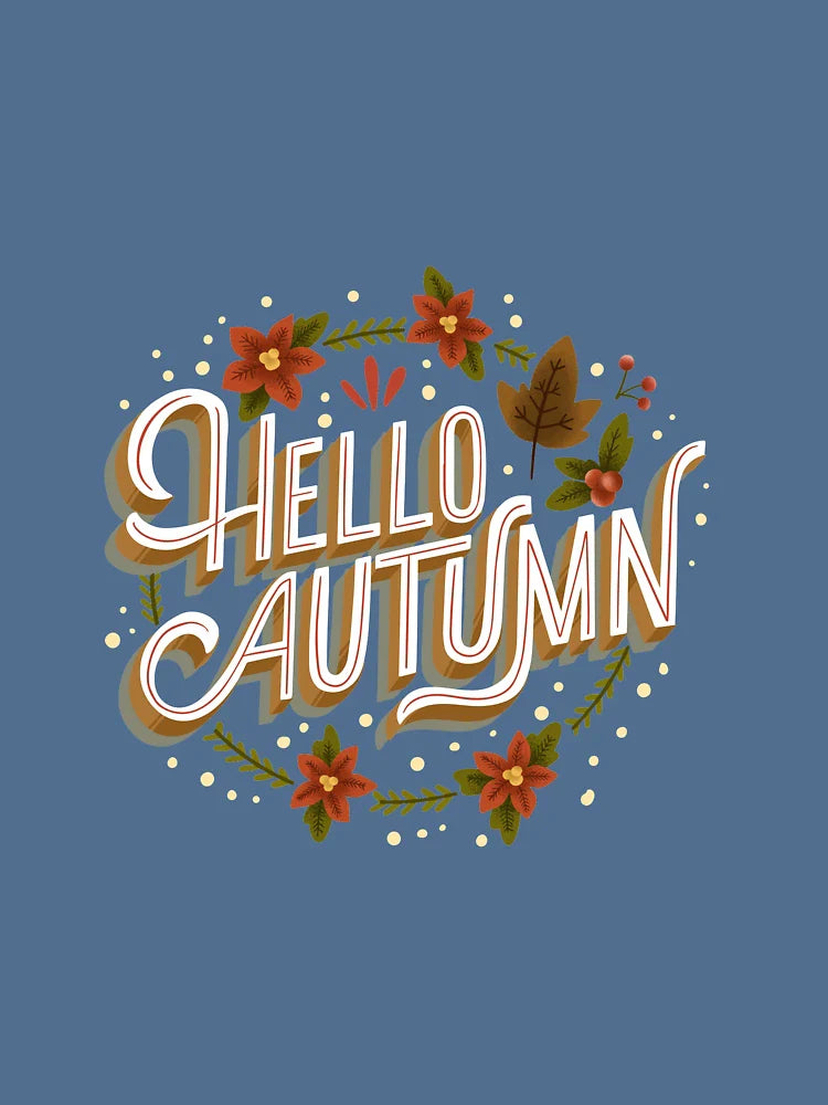 Hello Autumn
