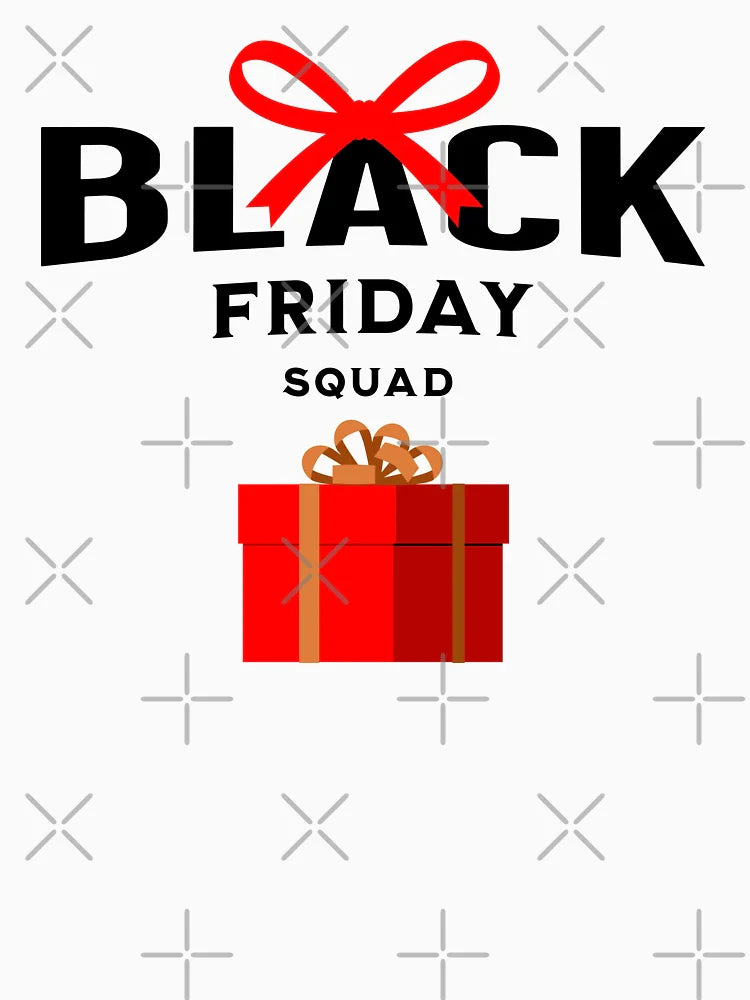 Black Friday squad