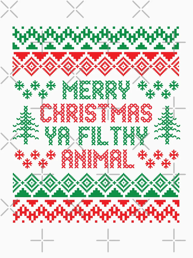Merry Christmas Ya Filthy Animal Funny