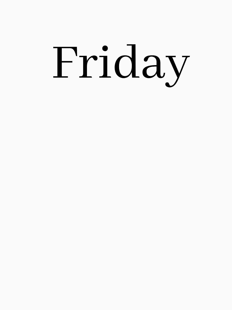 Friday