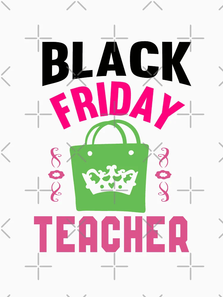 Black Friday Teacher: I Go Shopping