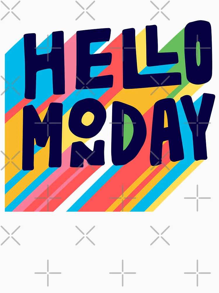hello monday