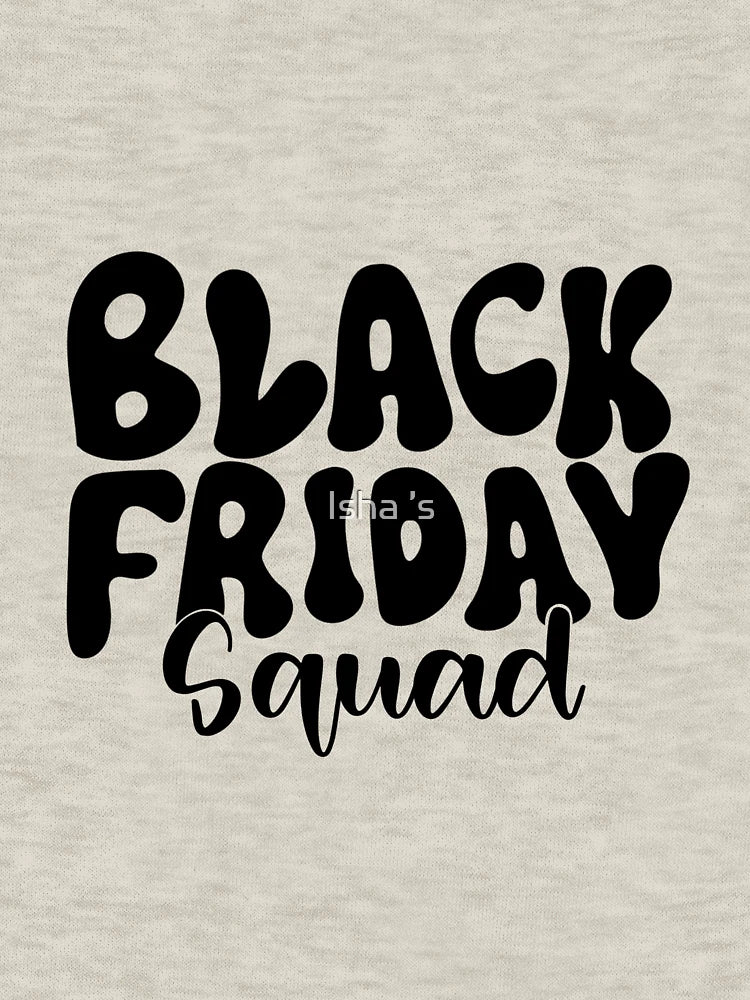 Black Friday squad