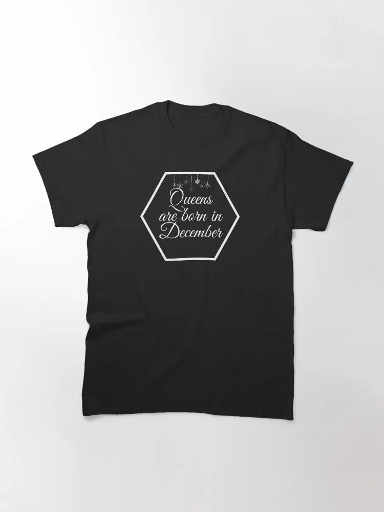 Queens Are Born In December Gift Black T-Shirt