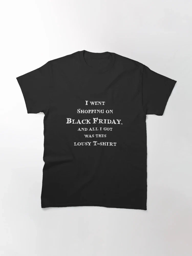 Black Friday Lousy T-Shirt
