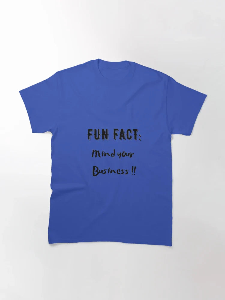 FUN FACT: MIND YOUR BUSINESS