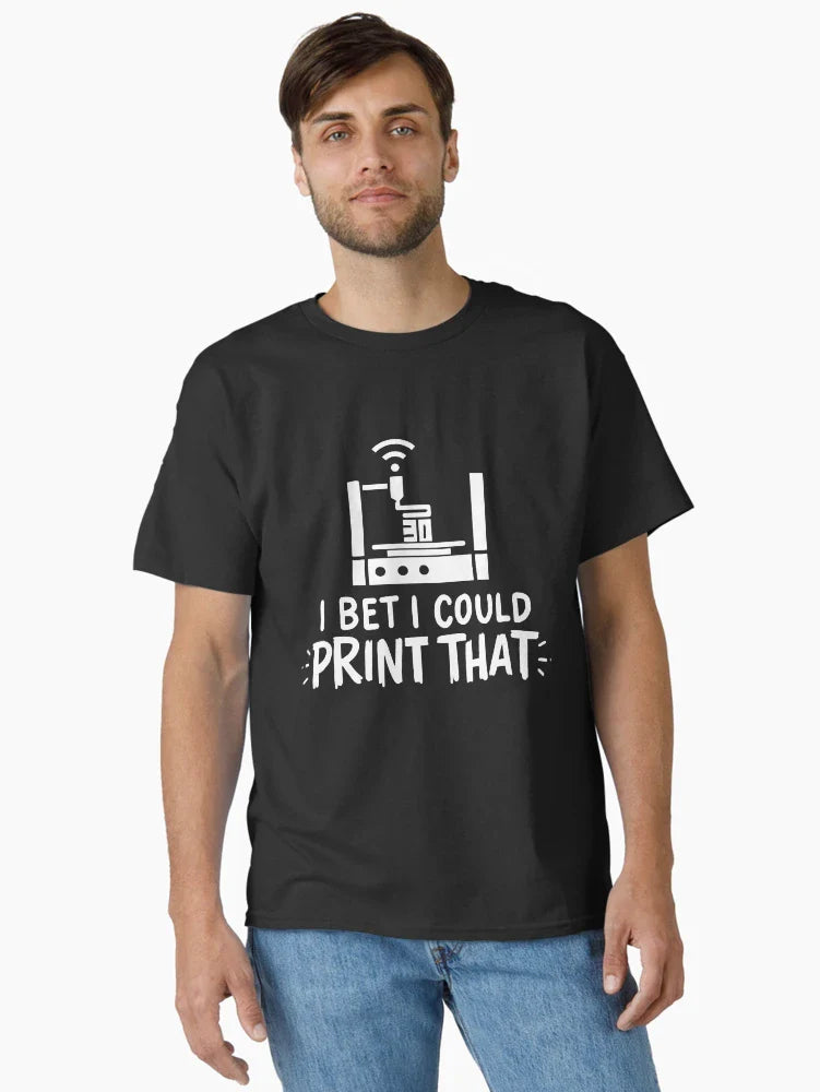 I Bet I Could Print That For 3D Printing