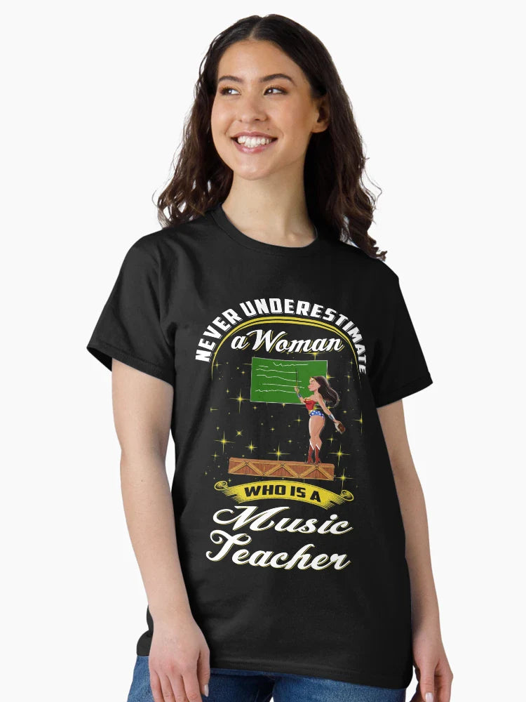 Never Underestimate Who Is A Music Teacher T Shirt