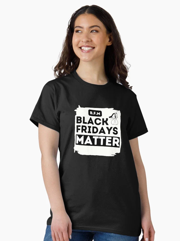 Black Fridays Matter