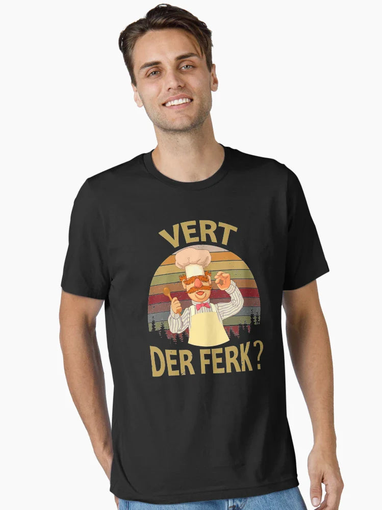 Vert Der Ferk  cook Swedish Chef Funny Gift For Fans, Gift For Men and Women, Gift Halloween Day, Gift Thanksgiving, Gift Christmas Day