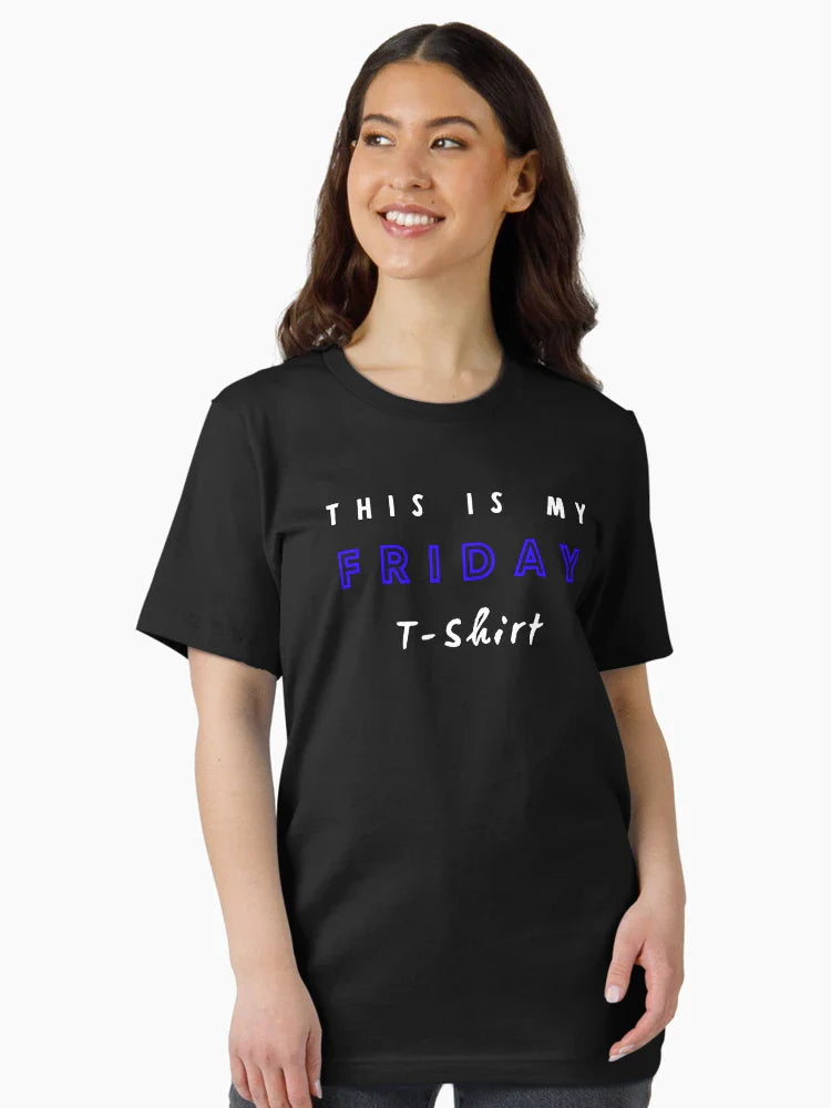 This is my friday t-shirt