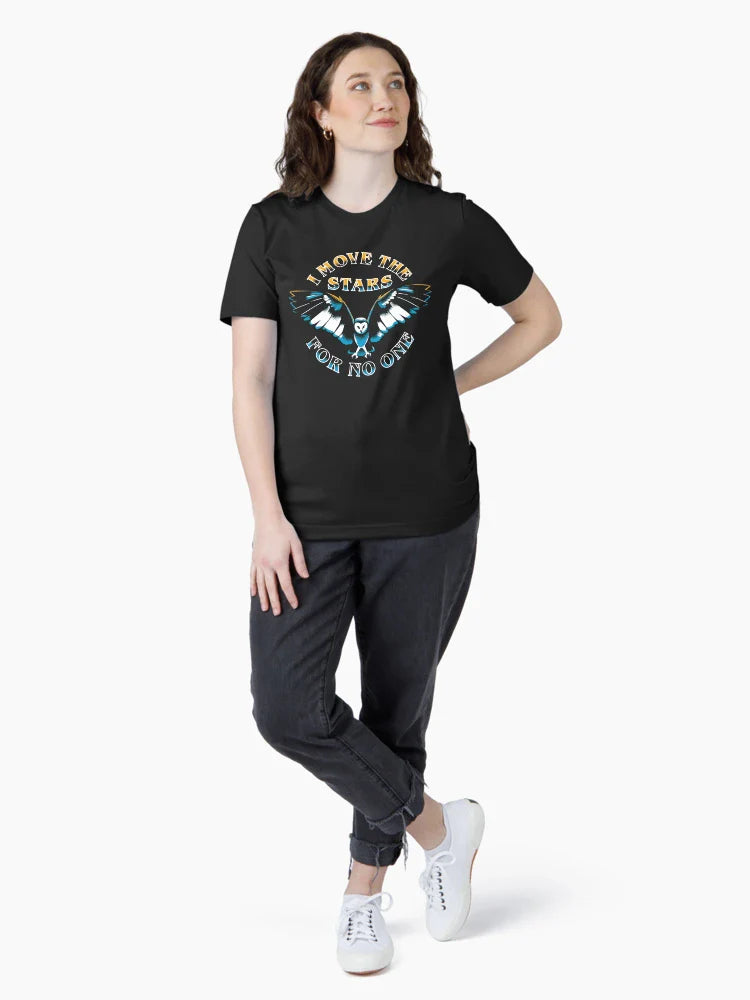 I Move The Stars for No One T-Shirts Gift For Fans, For Men and Women
