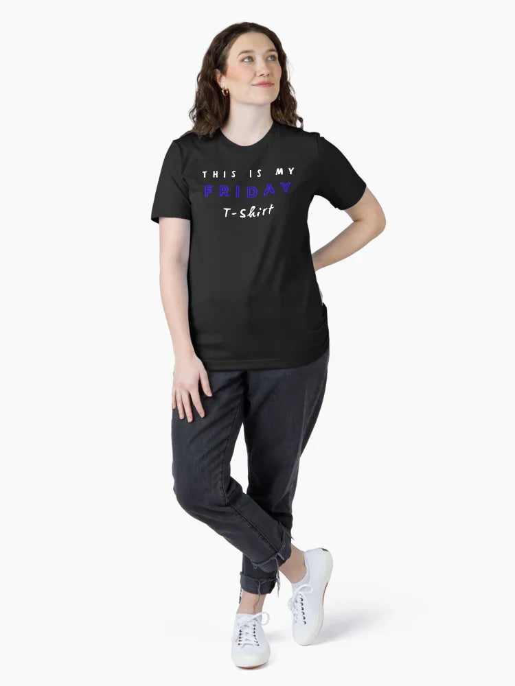This is my friday t-shirt