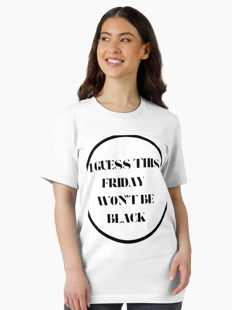 Friday Won't Be Black Design