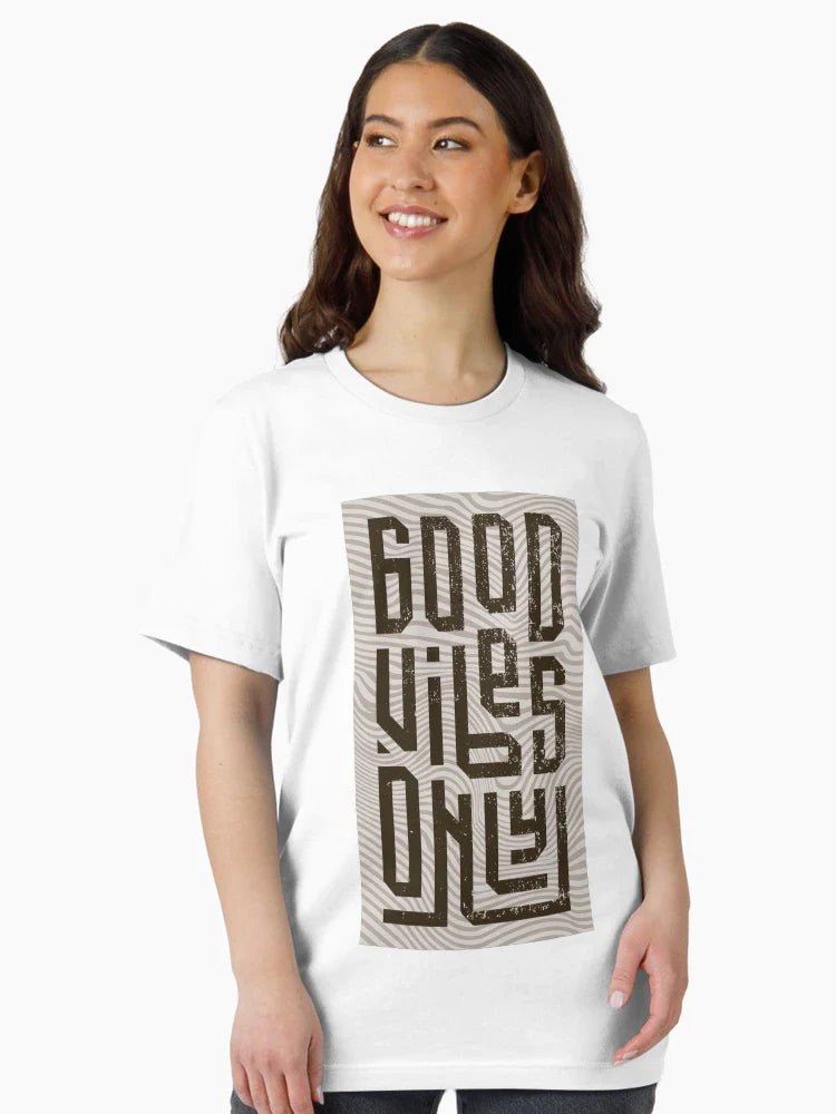Good Vibes Only