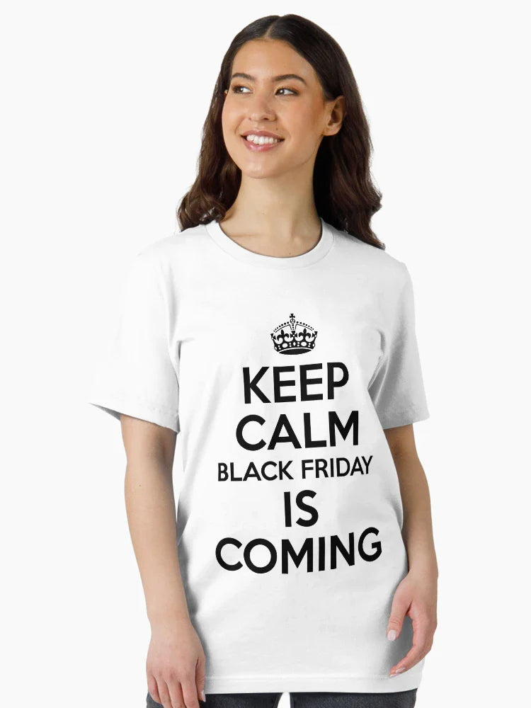 Keep Calm Black Friday Is Coming