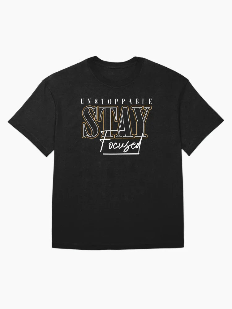 Unstoppable Stay Focused