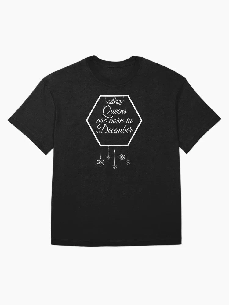 Queens Are Born In December Gift Black T-Shirt