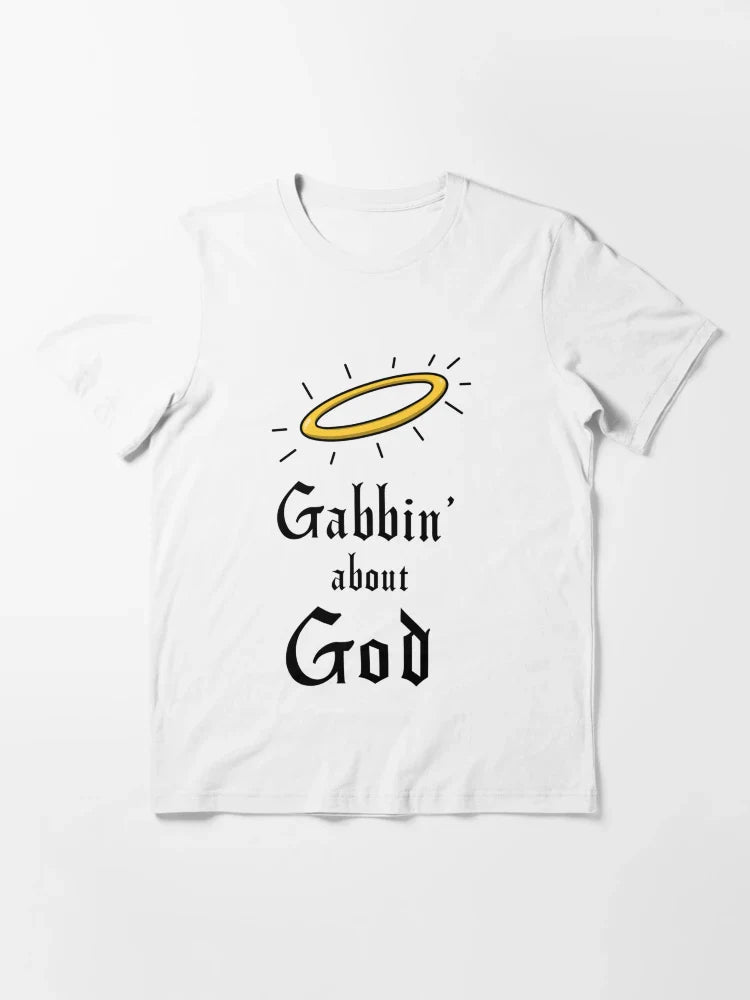 Gabbin' About God Gift For Men and Women, Gift For Father Day,  Gift Halloween Day, Gift Thanksgiving, Gift Christmas Day