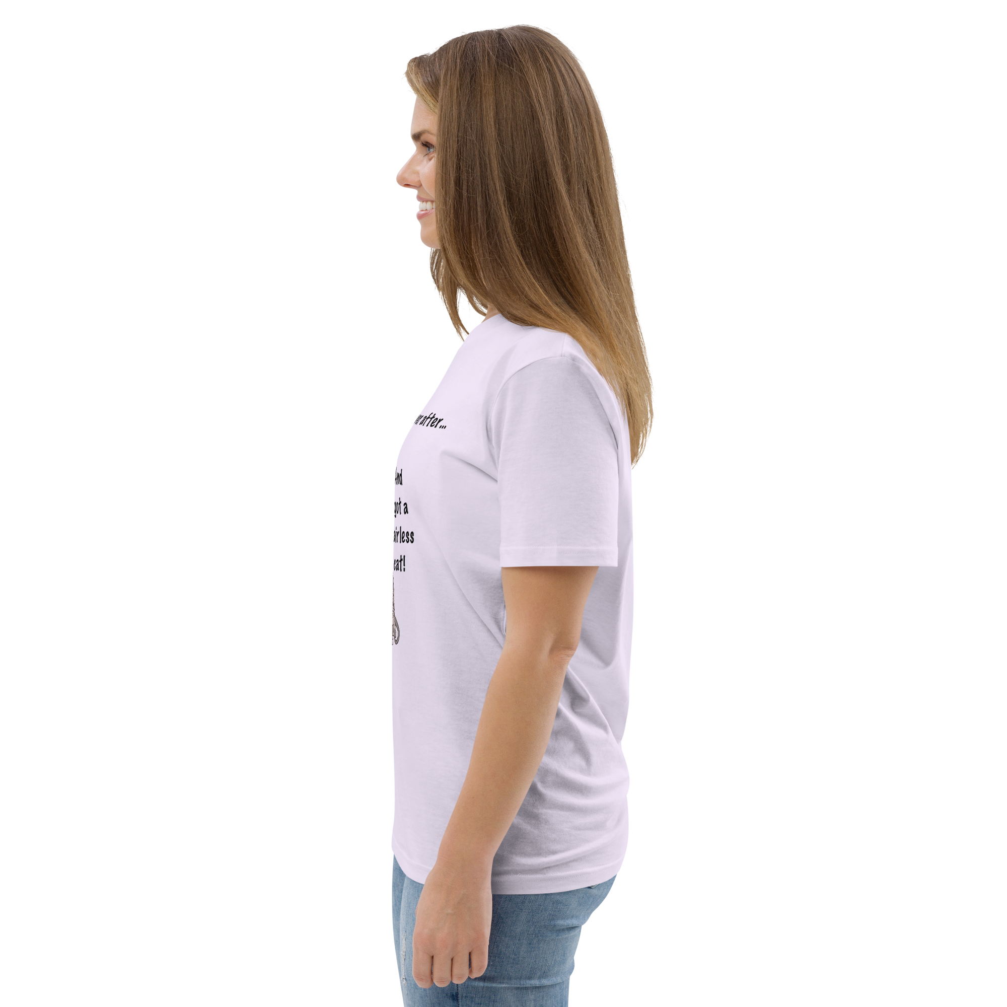"DITCHED PRINCE CHARMING & GOT A SPHYNX CAT" ECO TEE