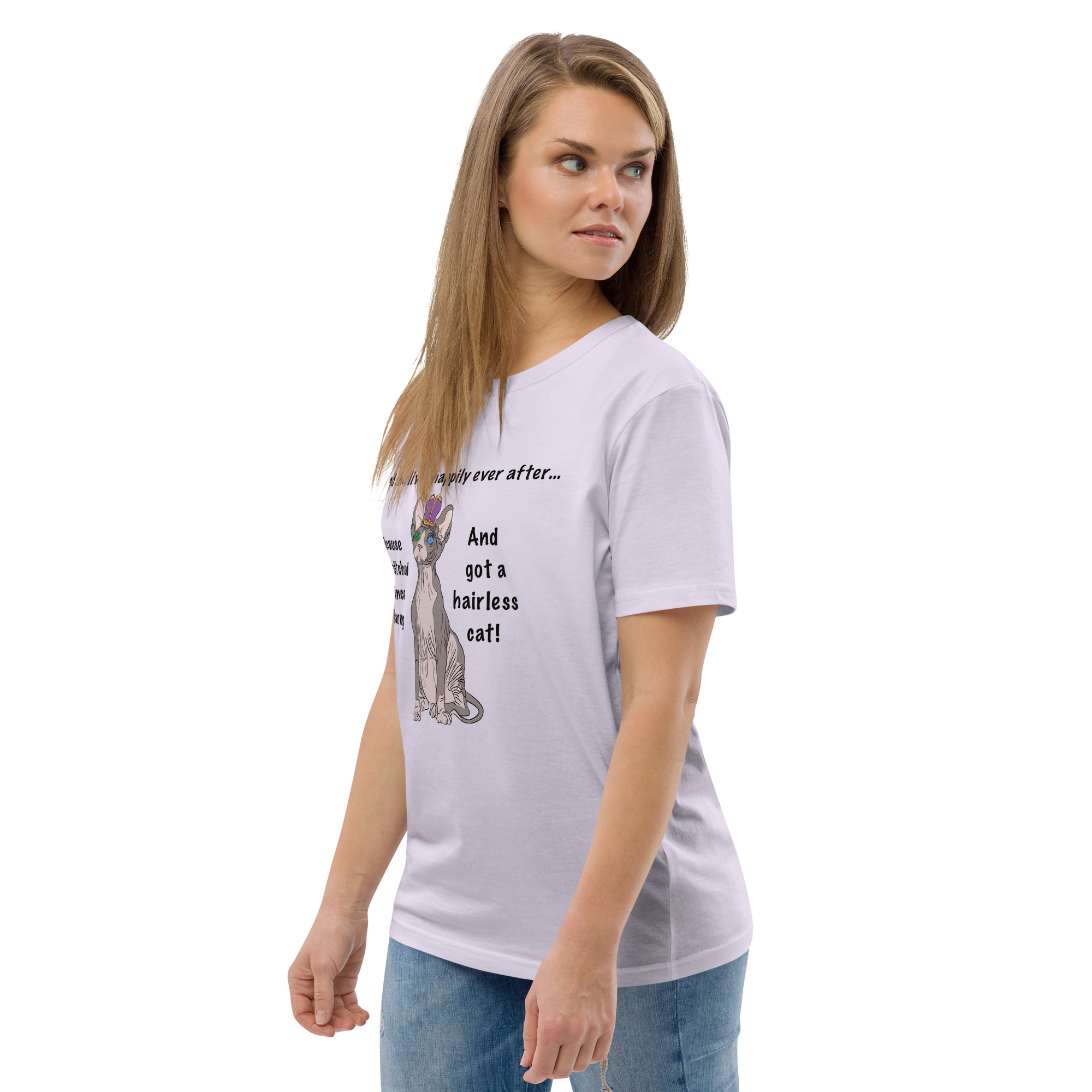 "DITCHED PRINCE CHARMING & GOT A SPHYNX CAT" ECO TEE