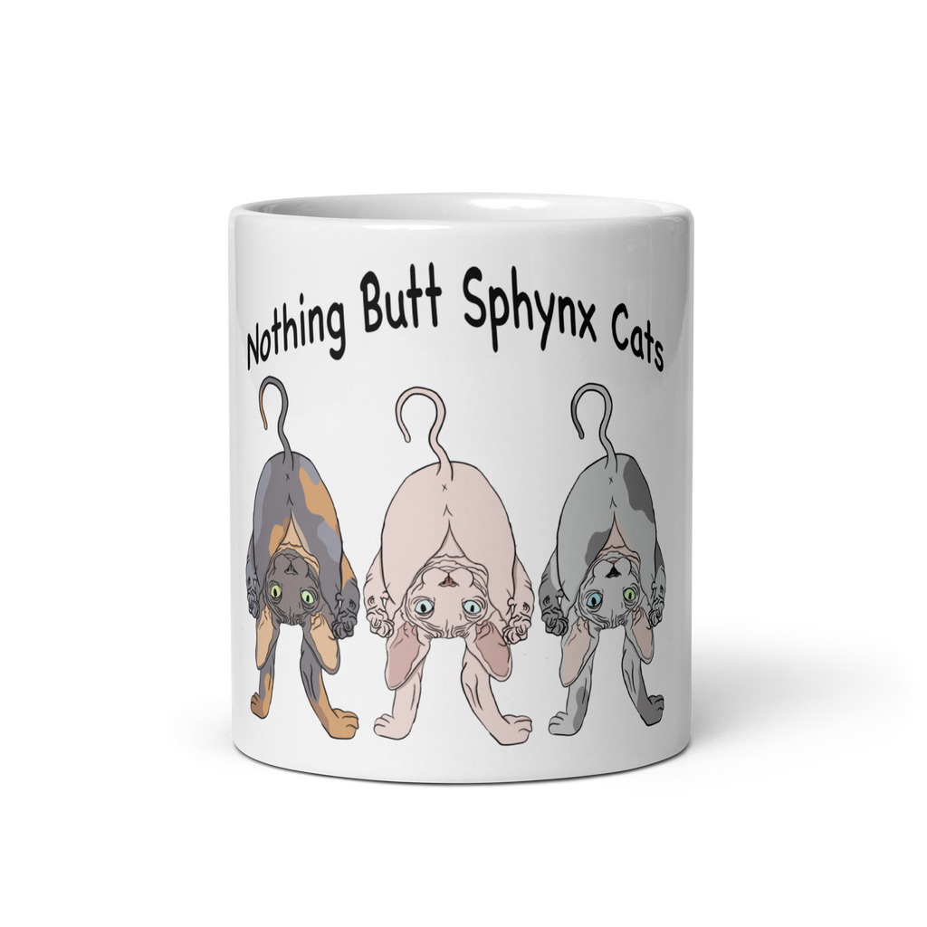 "NOTHING BUTT SPHYNX CATS" COFFEE MUG